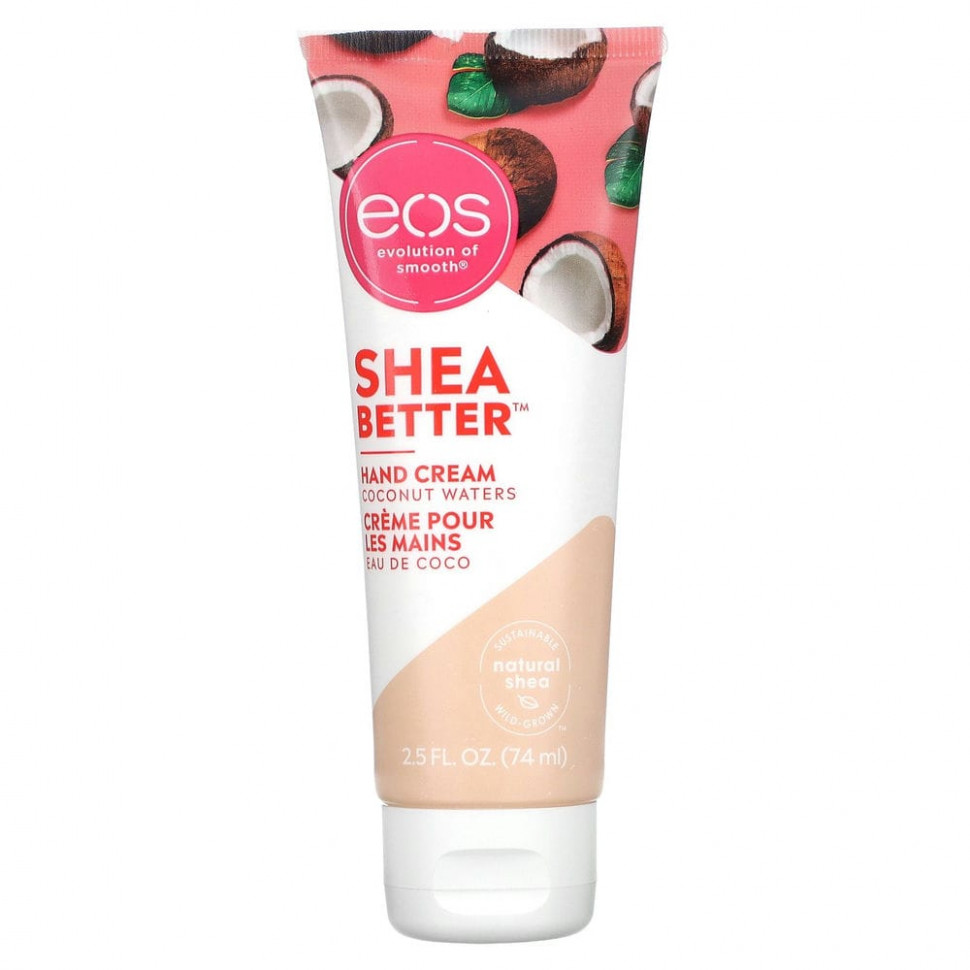   EOS, Shea Better,     , 74  (2,5 . )    -     -,    