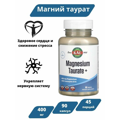   KAL    400  45 /   KAL, Magnesium taurate +, 200 , 90    -     -,    